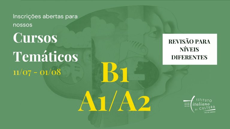 Vá para a pagina https://iicrio.esteri.it/br/lingua-e-cultura/i-corsi-di-lingua/